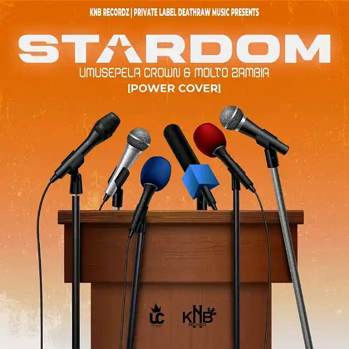 DOWNLOAD: Umusepela Crown & Molto Zambia – “Stardom” (Power Cover) Mp3