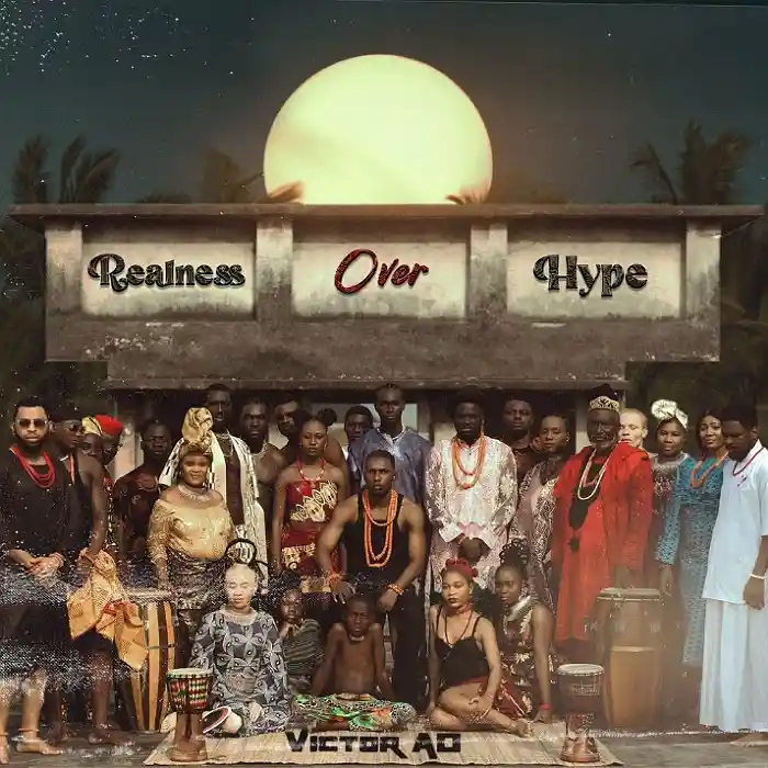 DOWNLOAD ALBUM: Victor AD – “Realness Over Hype” | Full Album