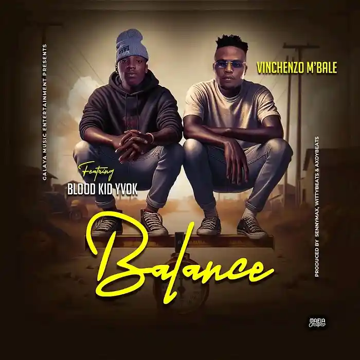 DOWNLOAD: Vinchenzo Ft Blood Kid – “Balance” Mp3