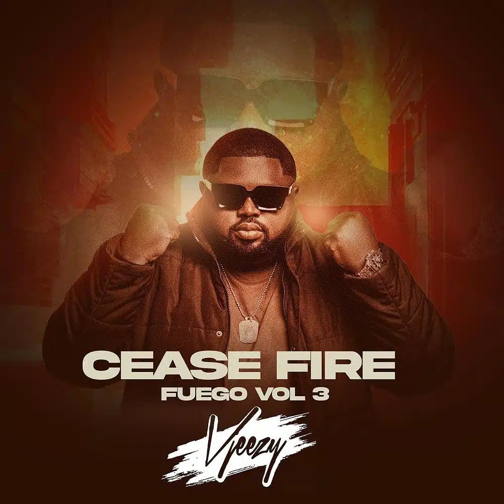 DOWNLOAD: Vjeezy – Cease Fire Fuego Vol 3 “Intro” Mp3
