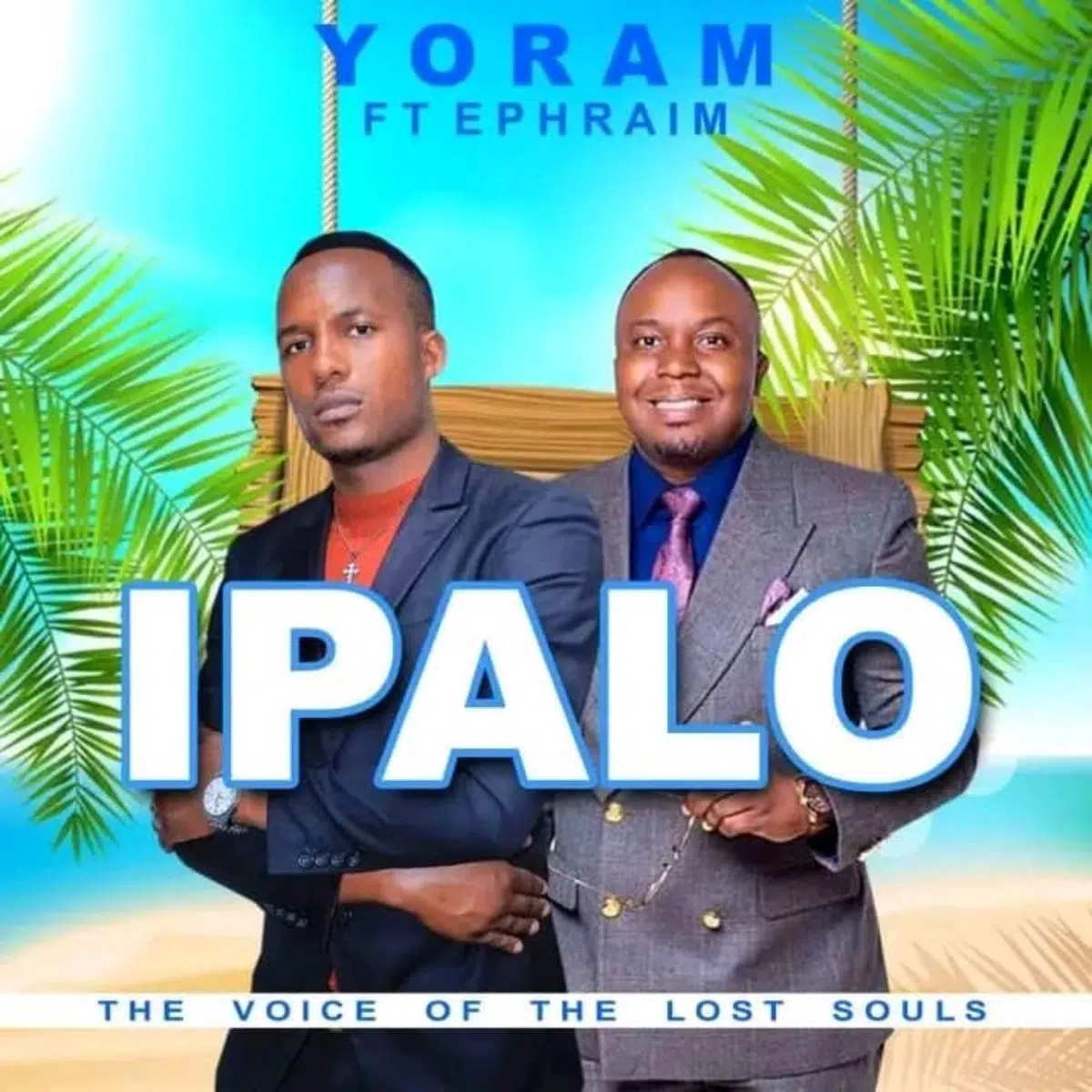 DOWNLOAD: Yoram Ft Ephram – “Ipalo” Mp3