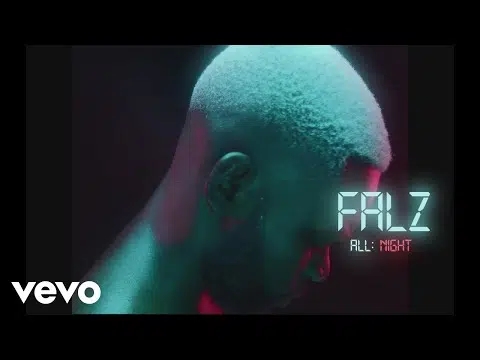 DOWNLOAD VIDEO: Falz – “All Night” Mp4