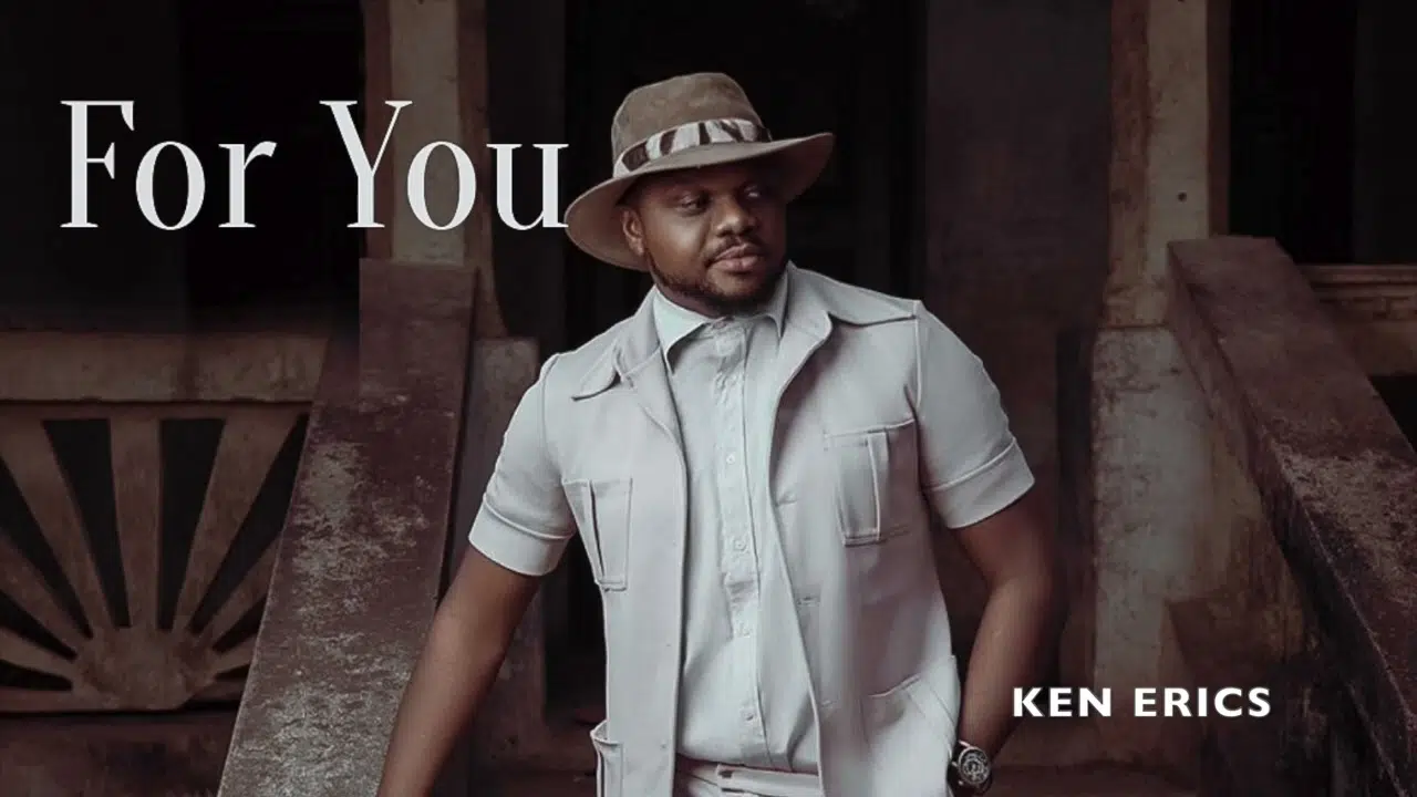 DOWNLOAD: Ken Erics – “FOR YOU” Mp3