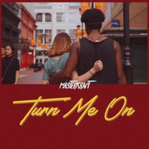 DOWNLOAD: Masterkraft – “Turn Me On” Mp3