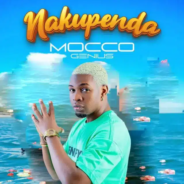 DOWNLOAD: Mocco Genius – “Nakupenda” Mp3