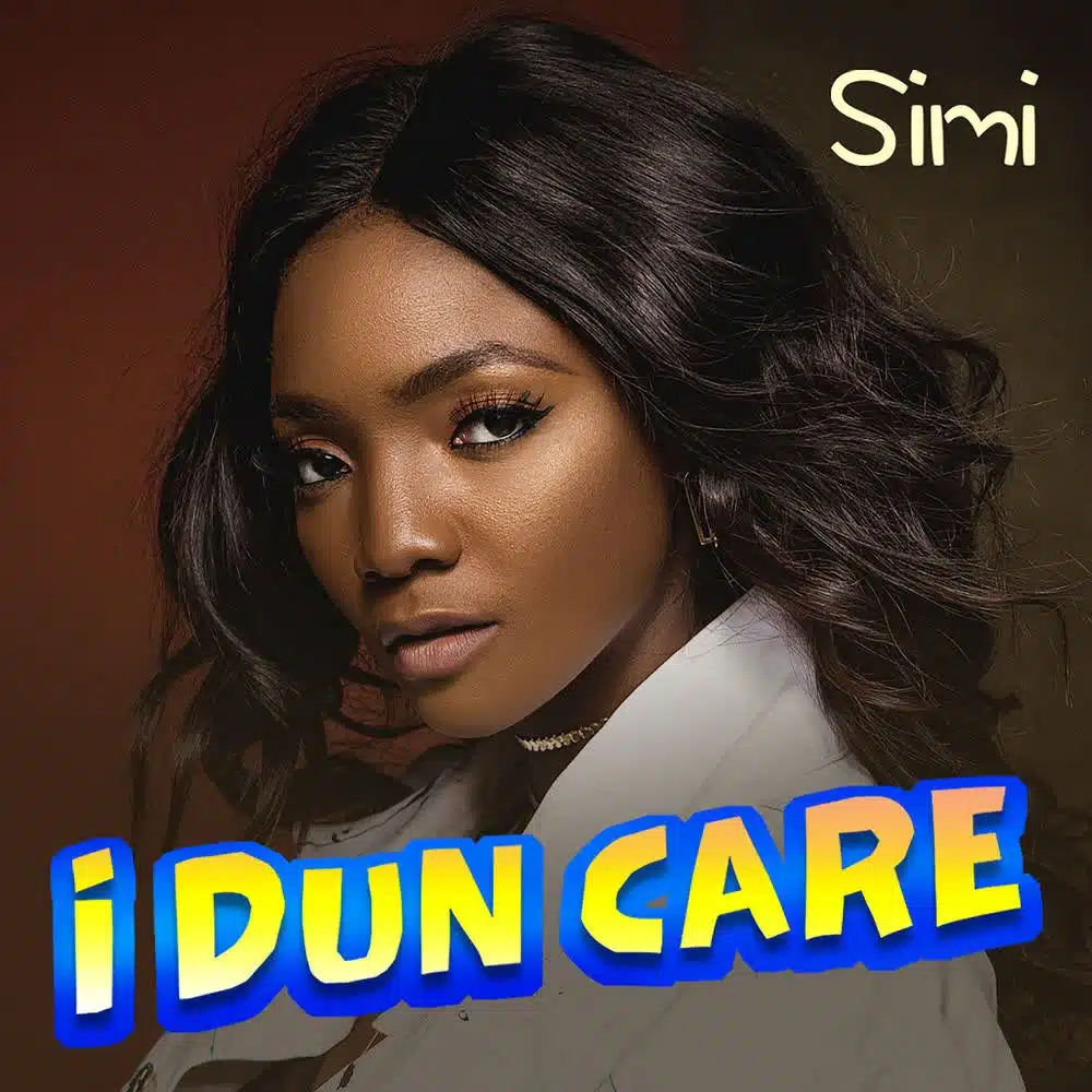 DOWNLOAD: Simi – “I Dun Care” Mp3