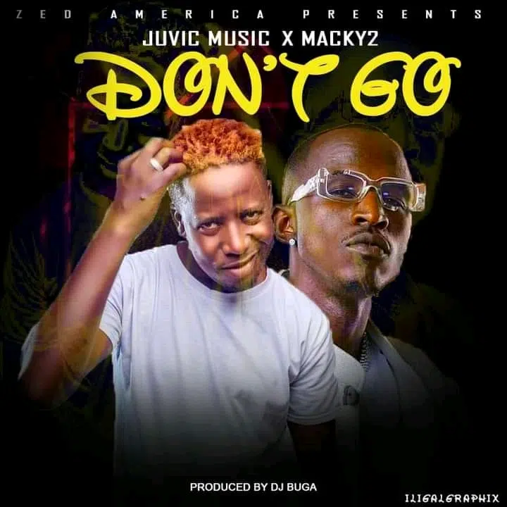 DOWNLOAD: Juvic Feat Macky 2 – “Don’t Go” Mp3