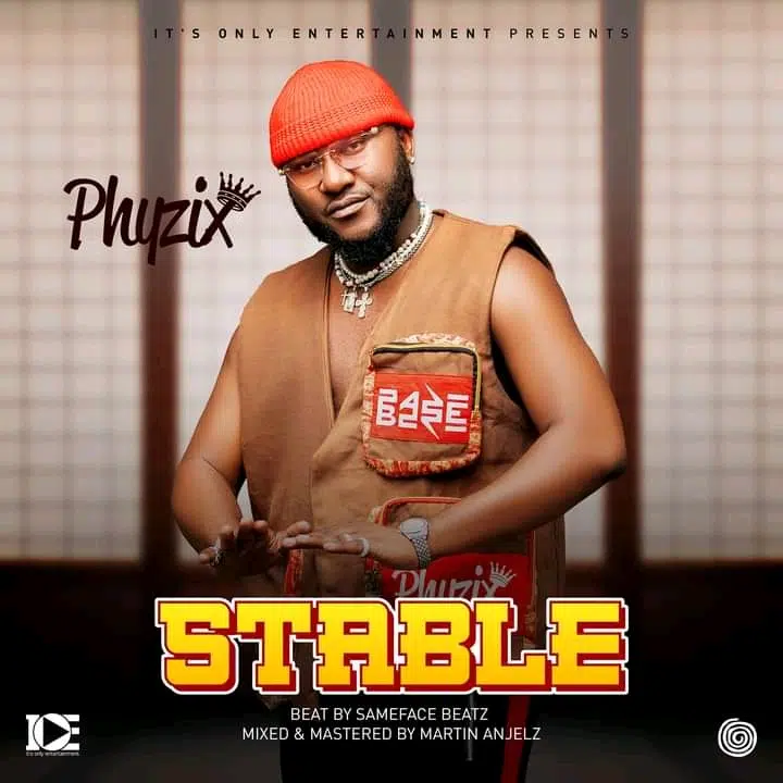 DOWNLOAD: Phyzix – “Stable” Mp3