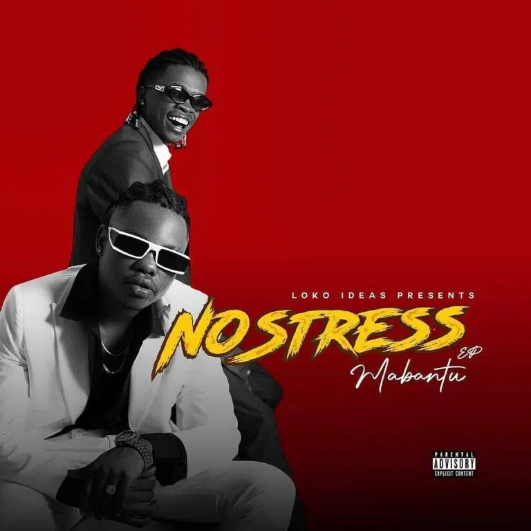 DOWNLOAD ALBUM: Mabantu – “NO STRESS EP” FULL ALBUM