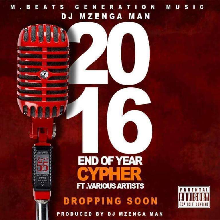 DJ Mzenga Man – “End Of The Year Cypher 2016” Mp3