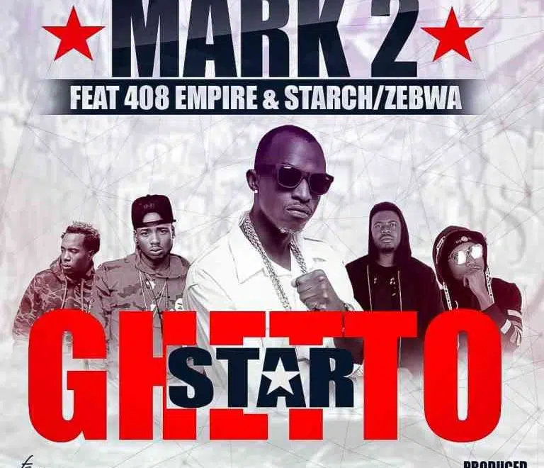 Mark 2 ft 408 empire x Starch/zebwe – ghetto Star
