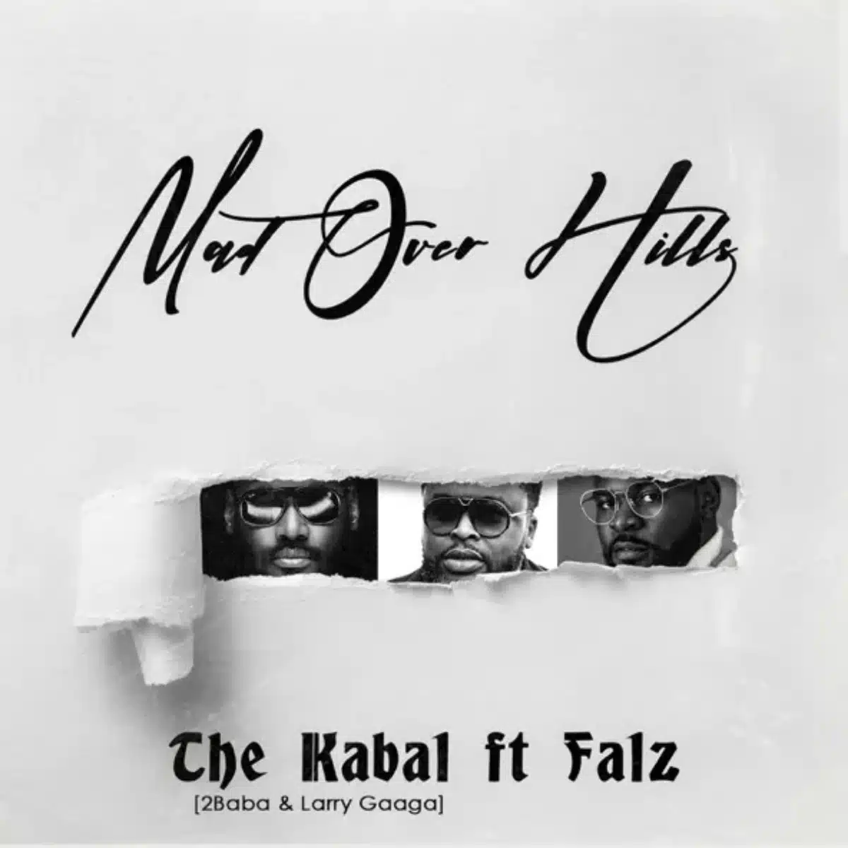 DOWNLOAD: 2Baba, Larry Gaaga & Falz – “Mad Over Hills” Mp3