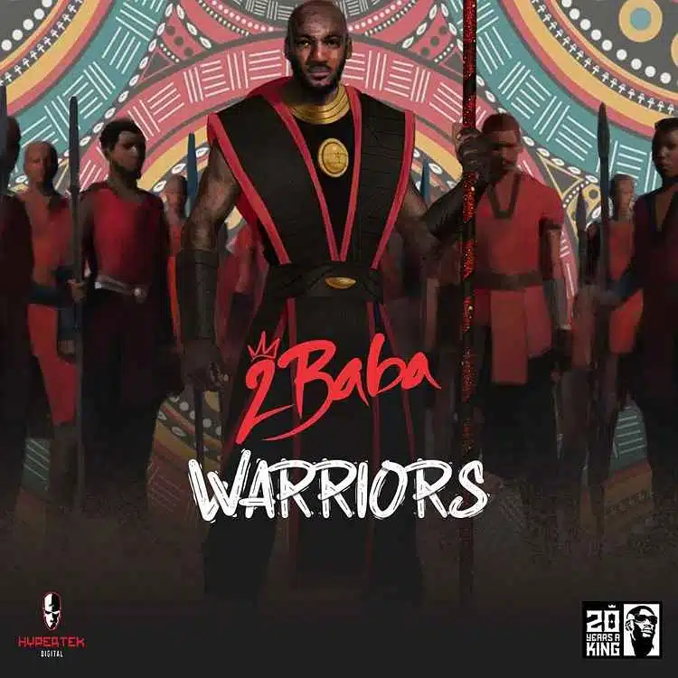 DOWNLOAD: 2baba – “Warriors” Mp3