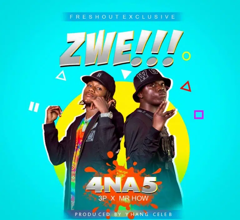 DOWNLOAD: 4 Na 5 – “Zwe!” Mp3