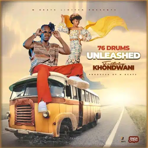 DOWNLOAD: 76 Drums Ft Khondwani – “Unleashed” Mp3
