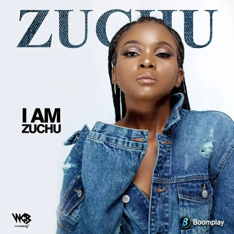 DOWNLOAD ALBUM: Zuchu – “I AM ZUCHU” EP album