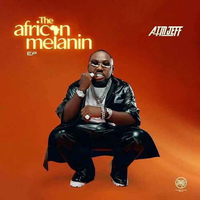 DOWNLOAD: A.T.M Jeff – “The African Melanin”  | Full Ep