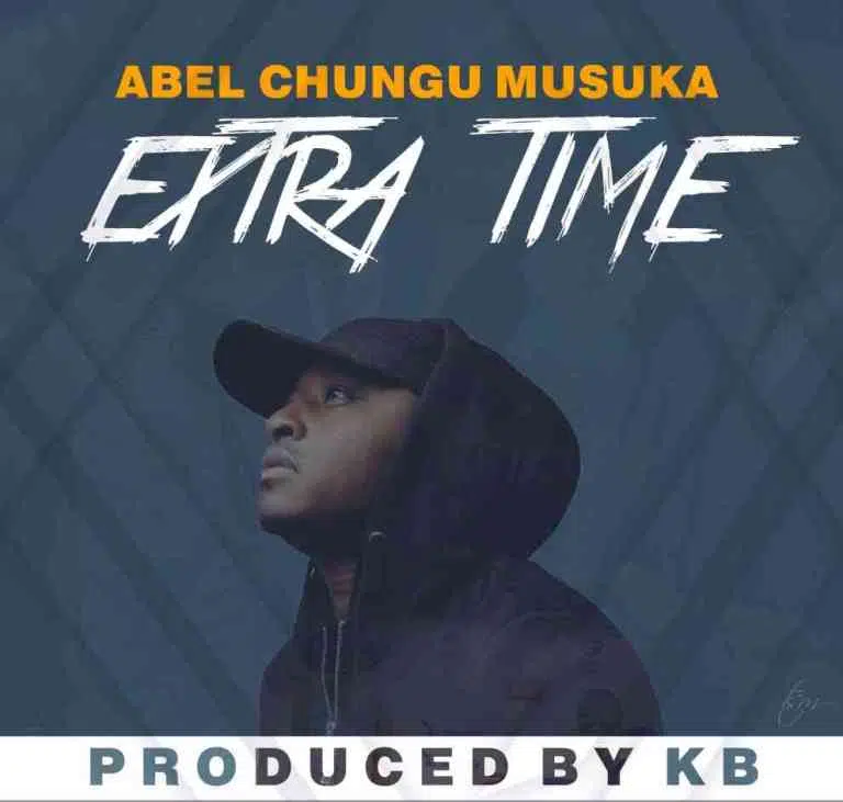 DOWNLOAD: Abel Chungu Musuka – “Extra Time” Mp3