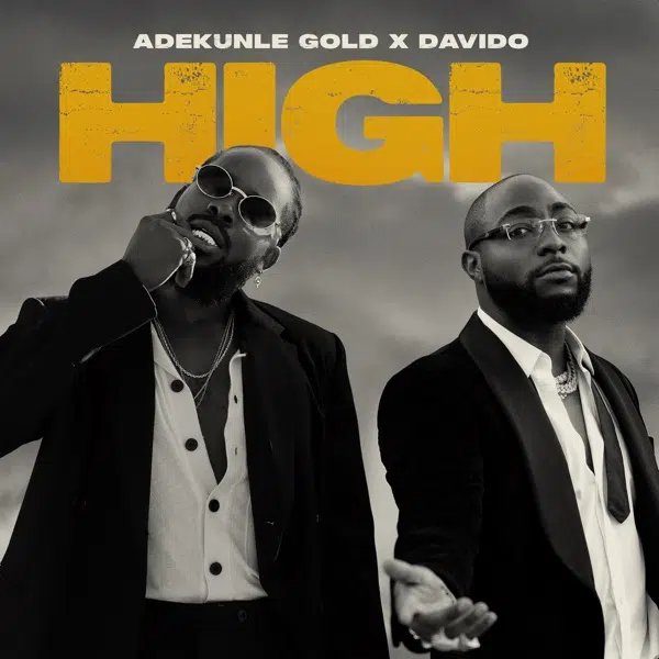 DOWNLOAD VIDEO: Adekunle Gold Ft. Davido – “High” Mp4