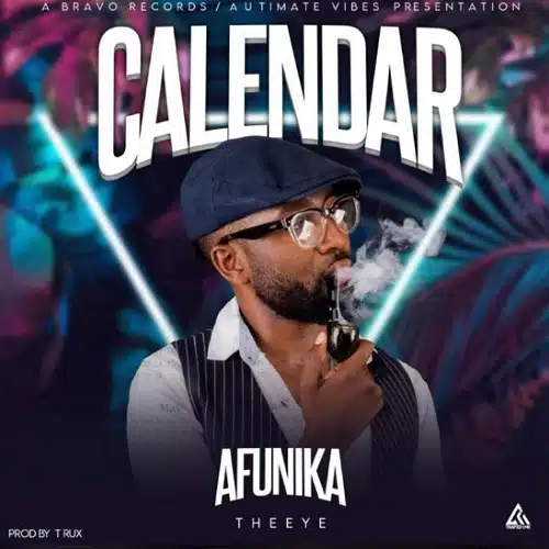 DOWNLOAD: Afunika – “Calendar” Mp3
