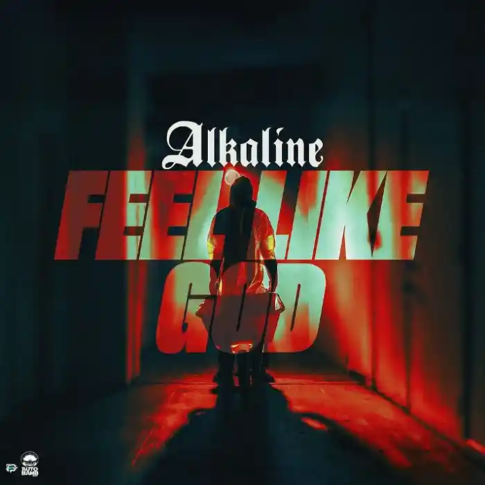 DOWNLOAD: Alkaline – “Feel Like God” Mp3