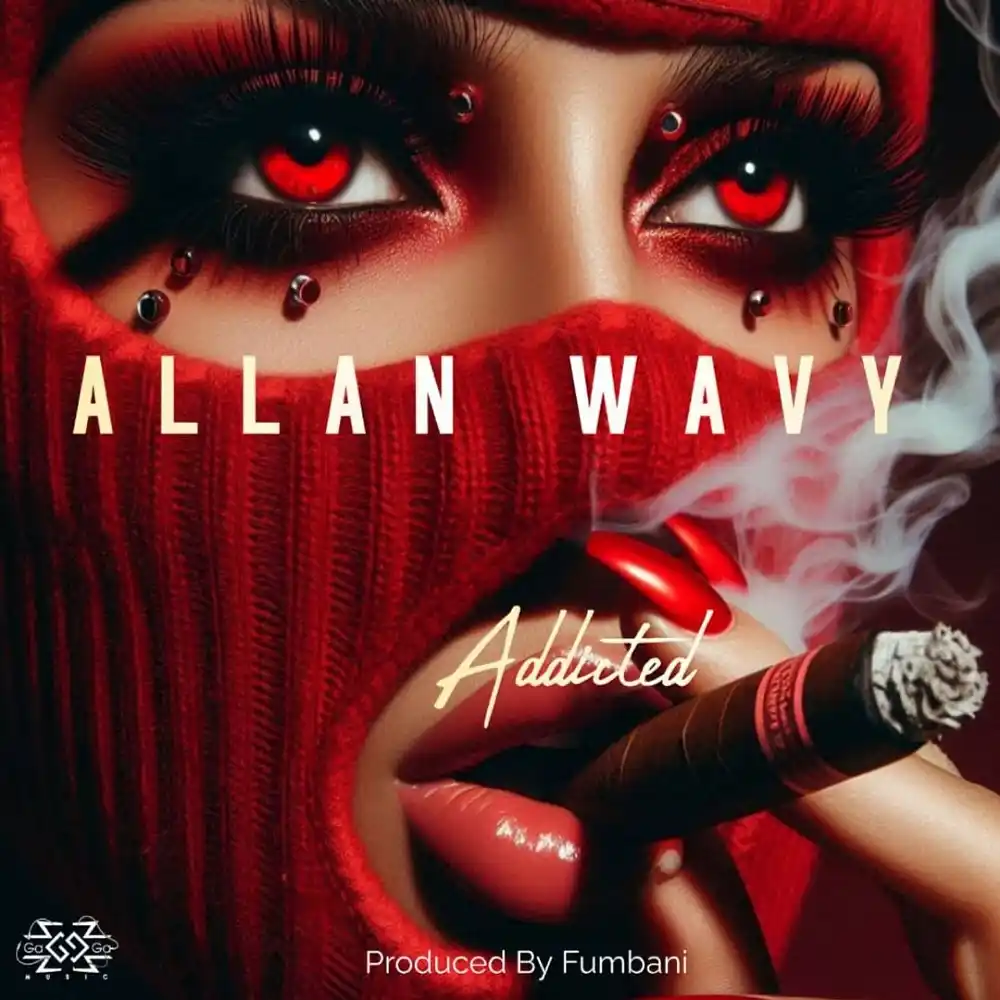 DOWNLOAD: Allanwavy – “Addicted” Mp3