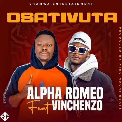 DOWNLOAD: Alpha Romeo Ft. Vinchenzo – “Osativuta” Mp3