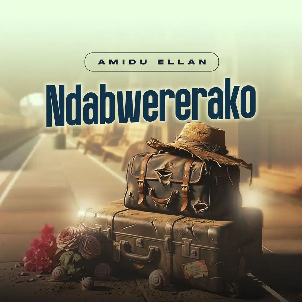 DOWNLOAD: Amidu Ellan – “Ndabwererako” Mp3