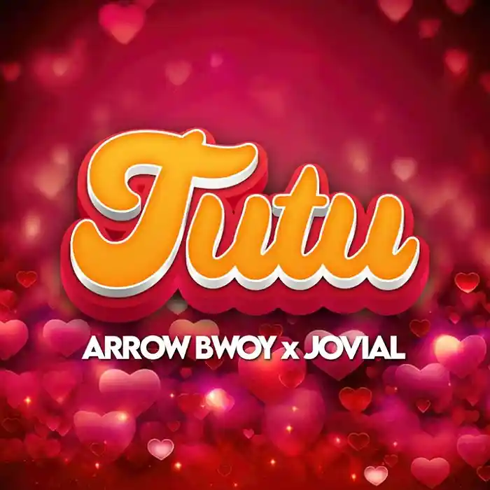 DOWNLOAD: Arrow Bwoy Ft Jovial – “Tutu” Mp3