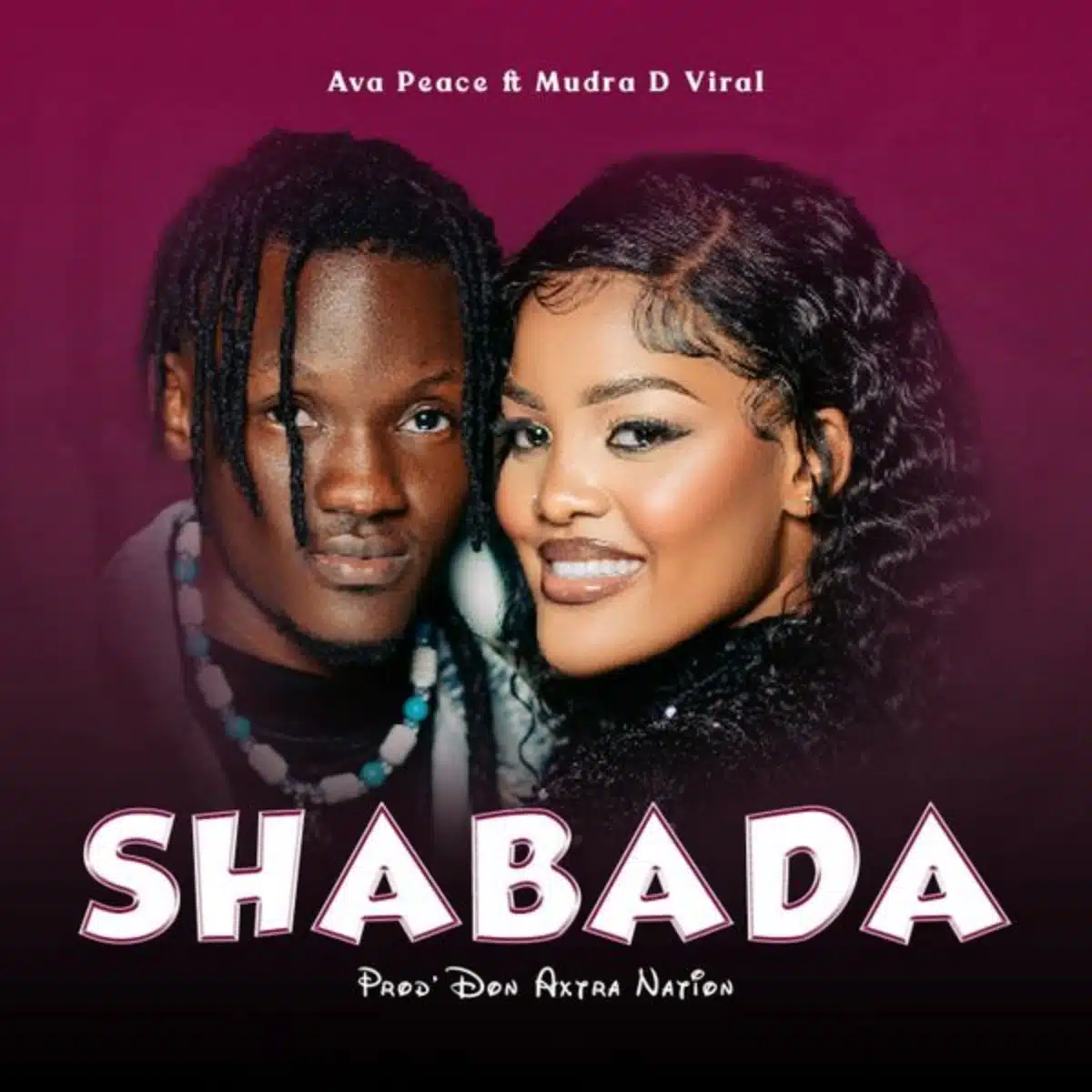 DOWNLOAD: Ava Peace Ft Mudra D Viral – “Shabada” (Video & Audio) Mp3