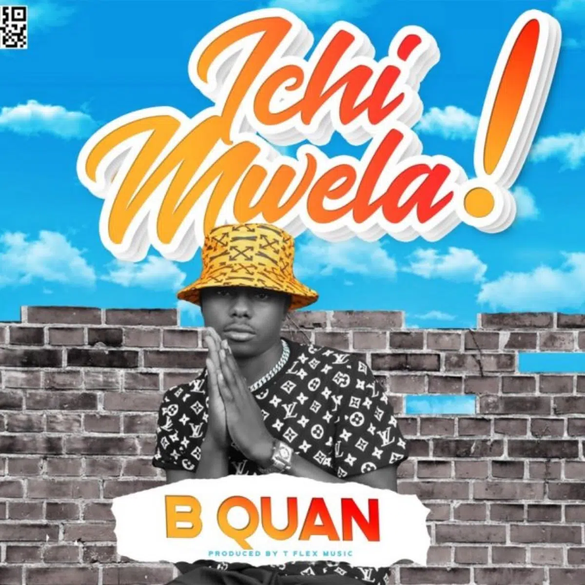 DOWNLOAD: B Quan – “Ichi Mwela!” Mp3