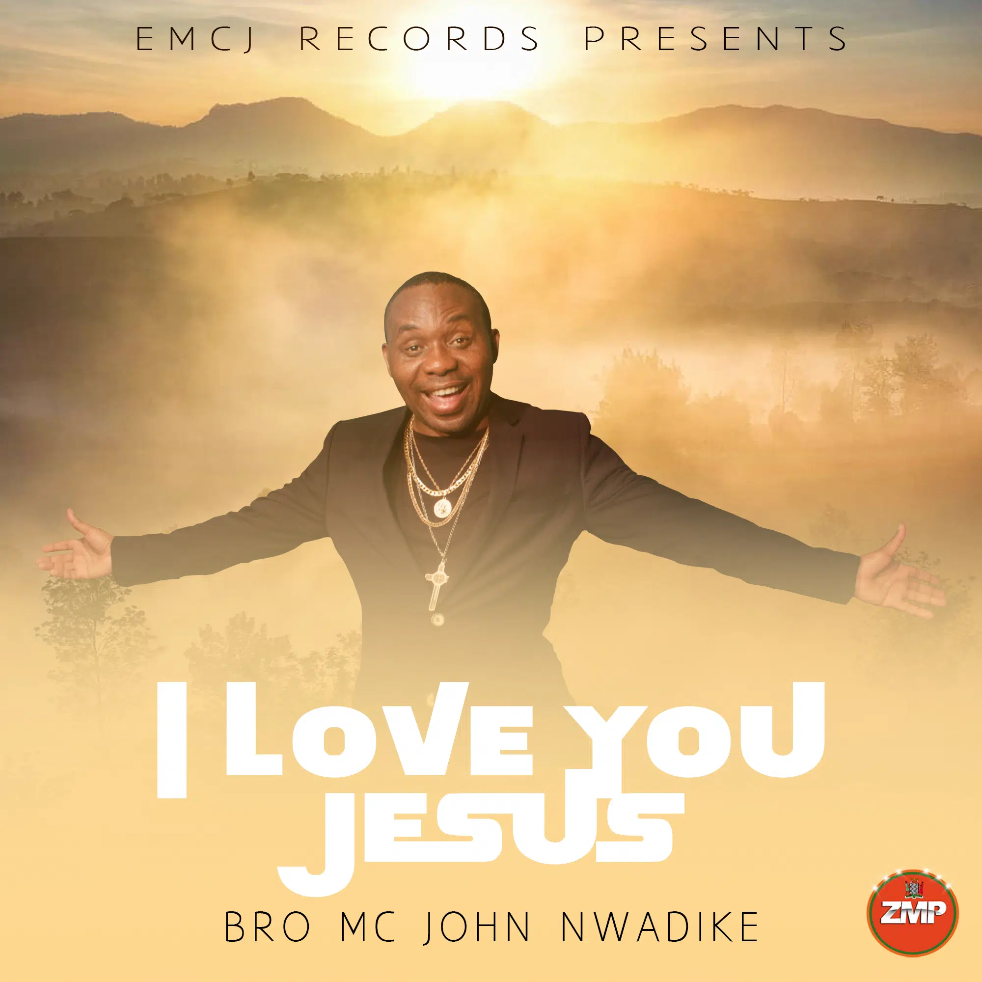 DOWNLOAD: Bro Mc John Nwadike – “I Love You Jesus” Mp3