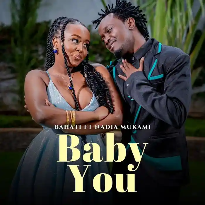 DOWNLOAD: Bahati Ft Badia Mukami – “Baby You” Mp3
