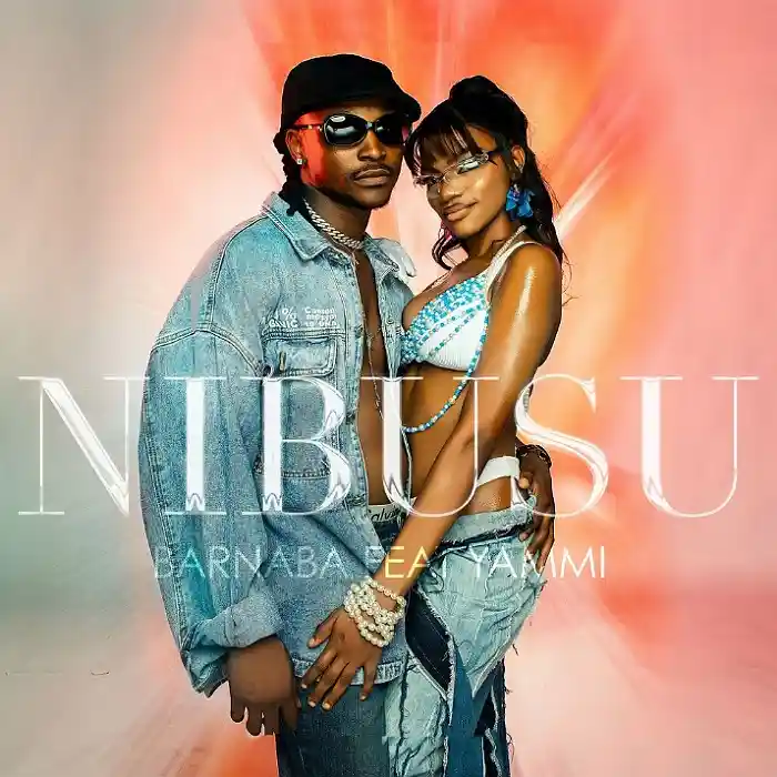 DOWNLOAD: Barnaba Ft Yammi – “Nibusu” Mp3