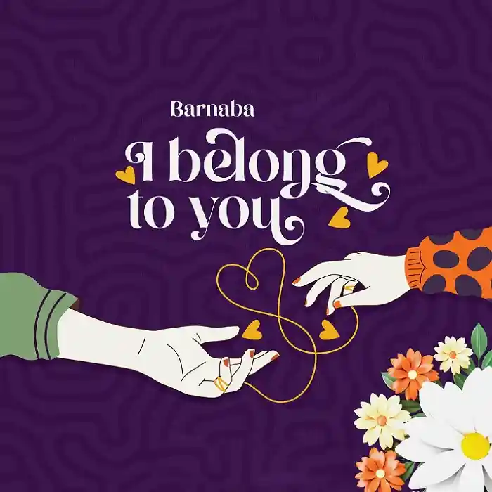 DOWNLOAD: Barnaba – “I Belong To You” Video & Audio Mp3