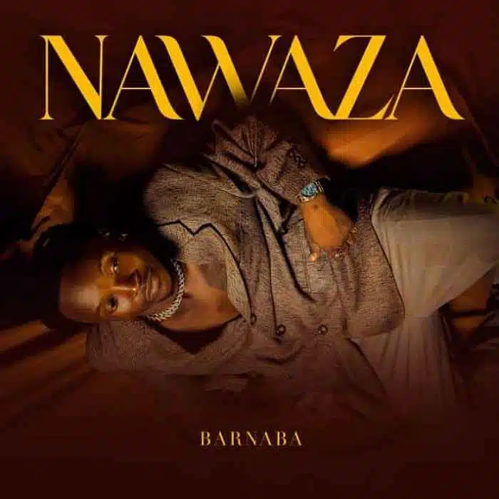 DOWNLOAD: Barnaba – “Nawaza” Mp3