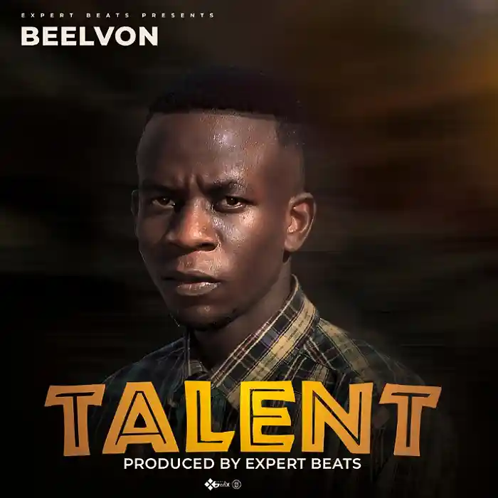 DOWNLOAD: Beelvon – “Talent” Mp3