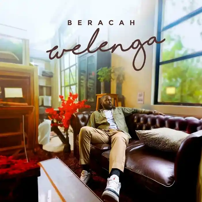 DOWNLOAD: Beracah – “Welenga” Mp3