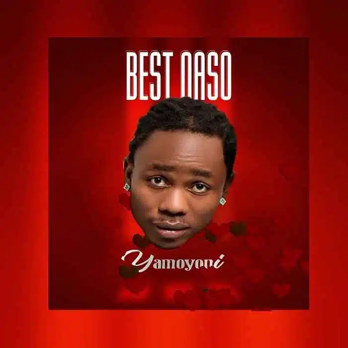 DOWNLOAD: Best Naso – “Yamoyoni” Mp3
