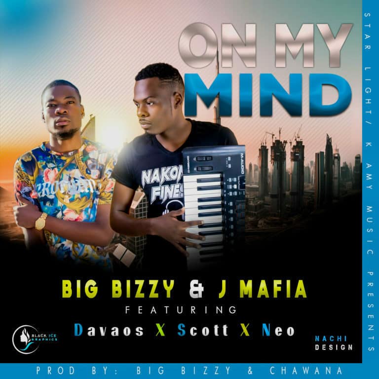 DOWNLOAD: Big Bizzy & J Mafia Ft Davaos x Scott x Neo – “On My Mind” Mp3