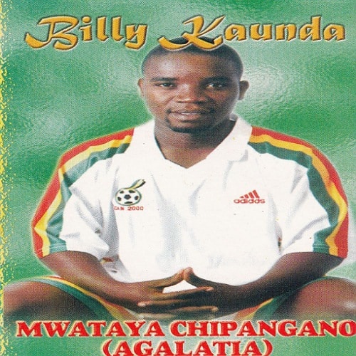 DOWNLOAD: Billy Kaunda – “Mwataya Chipangano” Mp3