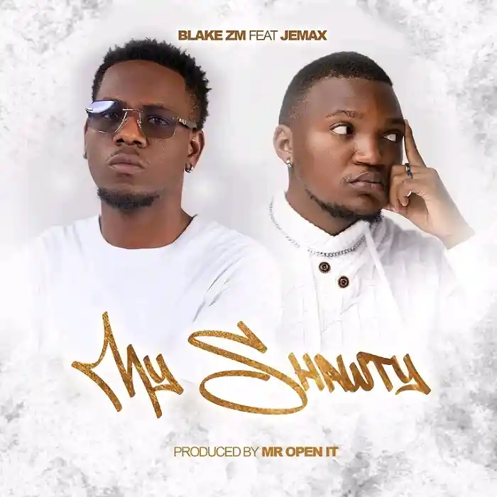 DOWNLOAD: Blake Zambia Ft Jemax – “My Shawty” Mp3