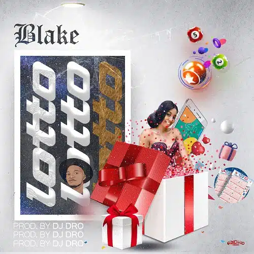 DOWNLOAD: Blake Zambia – “Lotto” Mp3