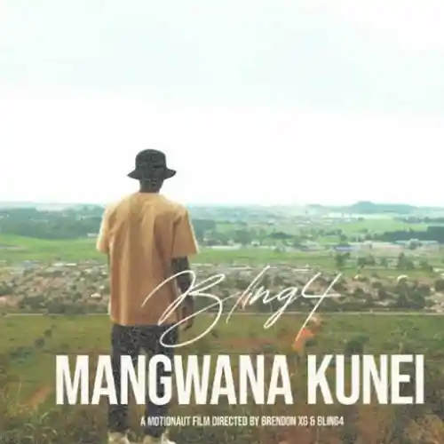DOWNLOAD: Bling4 – “Mangwana Kunei” Mp3