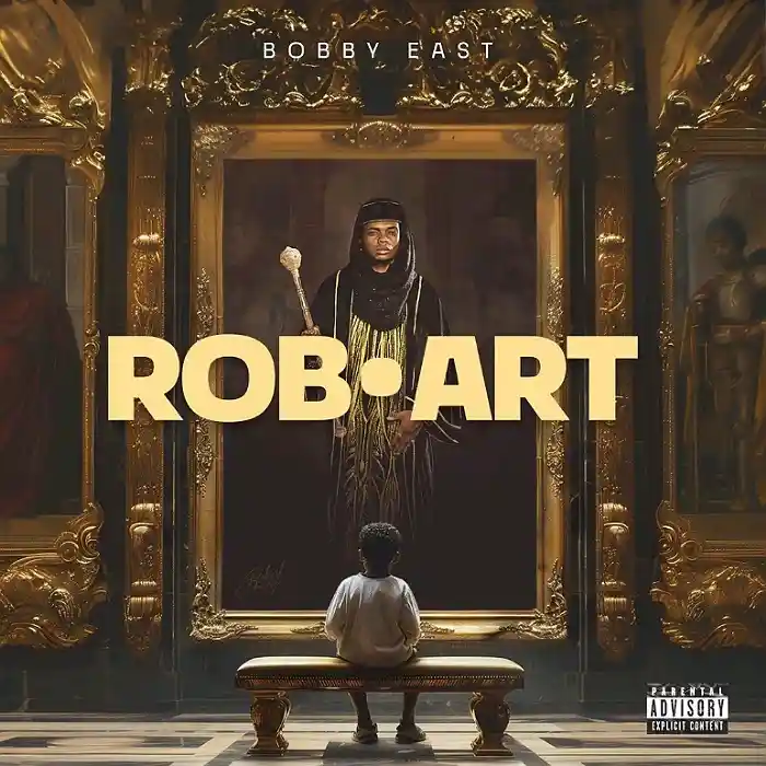 DOWNLOAD ALBUM: Bobby East – “Rob.art” | Full Album