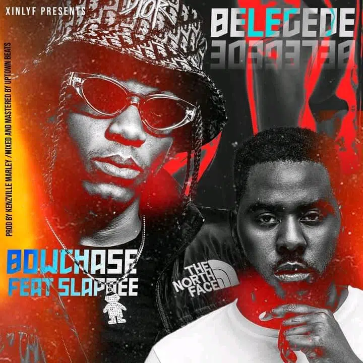 DOWNLOAD: Bow Chase Ft Slap Dee – “Belegede” Mp3