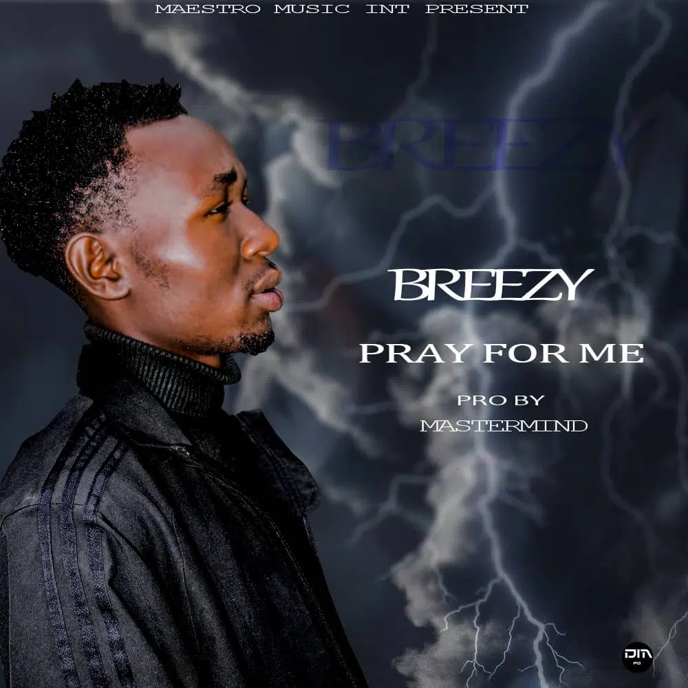DOWNLOAD: Breezy – “Pray For Me” Mp3