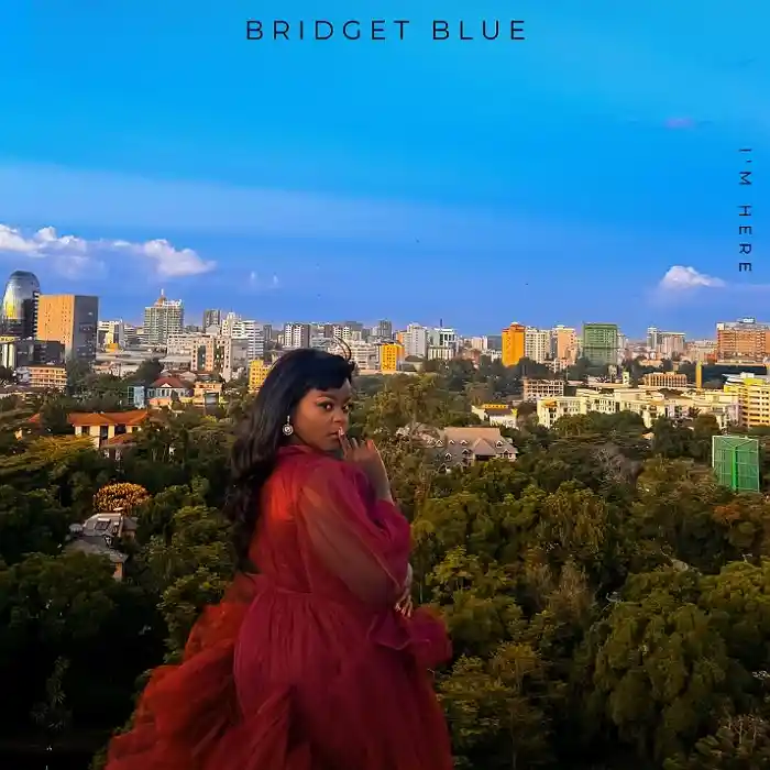 DOWNLOAD: Bridget Blue – “I’m Here” Mp3