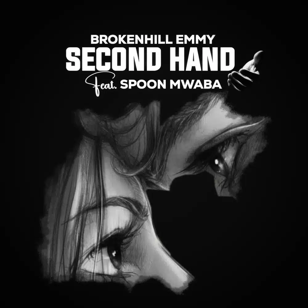 DOWNLOAD: BrokenHill Emmy Ft Spoon Mwaba – “Second Hand” Mp3