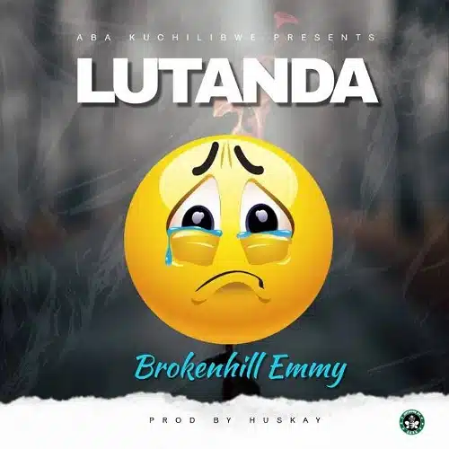 DOWNLOAD: Brokenhill Emmy  – “Lutanda” Mp3